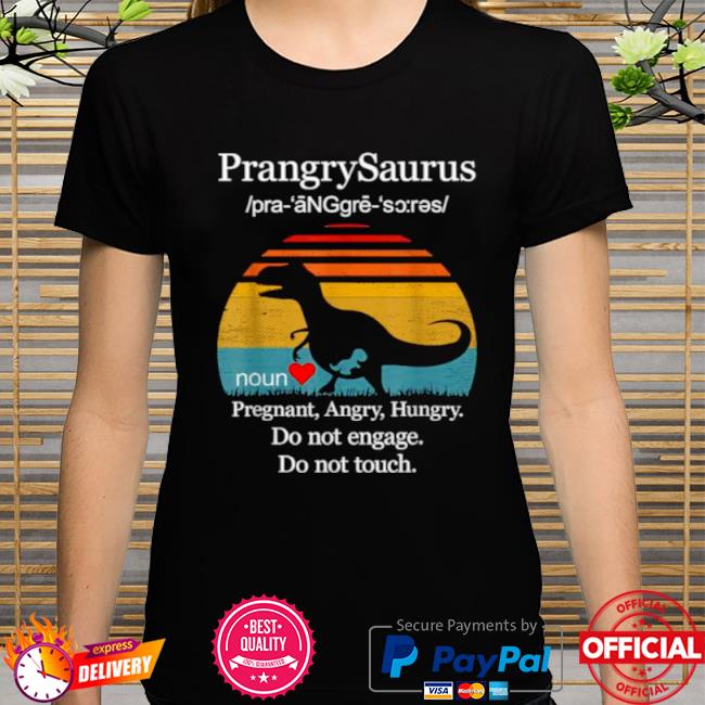tee Doryti Funny Definition prangrysaurus Pregnant Unisex Sweatshirt 